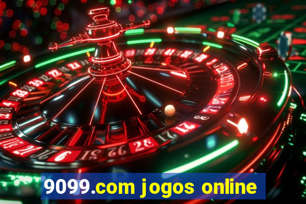 9099.com jogos online